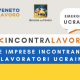 “IncontraLavoro Emergenza Ucraina” : come mettere in contatto le imprese venete con i lavoratori ucraini interessati.