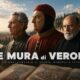 PRIMA: “LE MURA DI VERONA” CON JACOPO VENEZIANI, DOCUMENTARIO CON LA REGIA DI GAETANO MORBIOLI